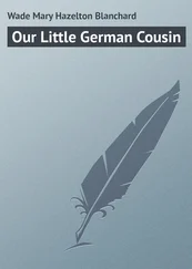 Mary Wade - Our Little German Cousin