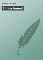 Harold Bindloss - Thrice Armed