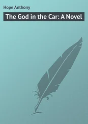 Anthony Hope - The God in the Car - A Novel