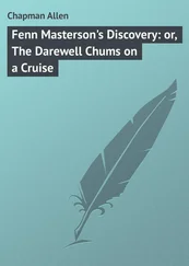 Allen Chapman - Fenn Masterson's Discovery - or, The Darewell Chums on a Cruise