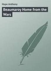 Anthony Hope - Beaumaroy Home from the Wars