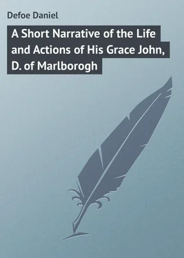 Daniel Defoe A Short Narrative of the Life and Actions of His Grace John, D. of Marlborogh