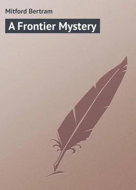 Bertram Mitford A Frontier Mystery обложка книги