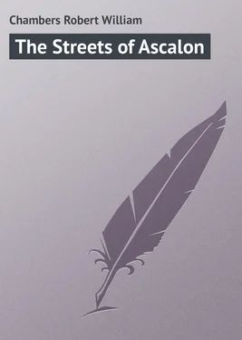 Robert Chambers The Streets of Ascalon обложка книги