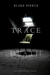 Blake Pierce - A Trace of Death