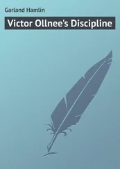 Hamlin Garland - Victor Ollnee's Discipline