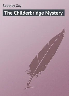 Guy Boothby The Childerbridge Mystery обложка книги
