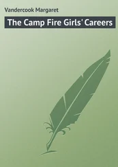 Margaret Vandercook - The Camp Fire Girls' Careers