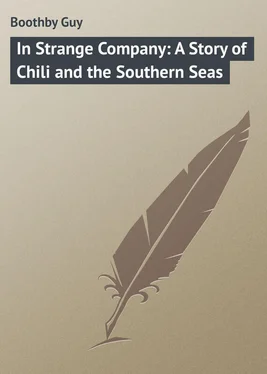 Guy Boothby In Strange Company: A Story of Chili and the Southern Seas обложка книги
