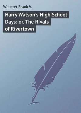 Frank Webster Harry Watson's High School Days: or, The Rivals of Rivertown обложка книги