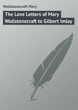 Mary Wollstonecraft The Love Letters of Mary Wollstonecraft to Gilbert Imlay