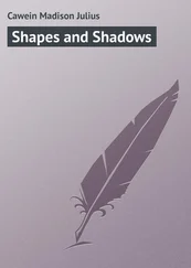 Madison Cawein - Shapes and Shadows