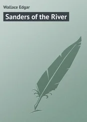 Edgar Wallace - Sanders of the River