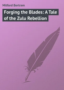 Bertram Mitford Forging the Blades: A Tale of the Zulu Rebellion обложка книги