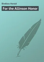 Harold Bindloss - For the Allinson Honor
