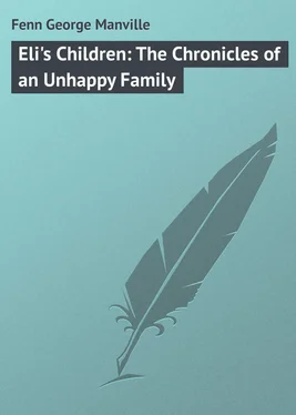 George Fenn Eli's Children: The Chronicles of an Unhappy Family обложка книги