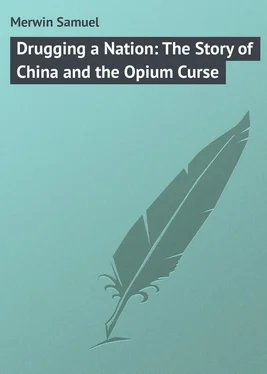 Samuel Merwin Drugging a Nation: The Story of China and the Opium Curse обложка книги
