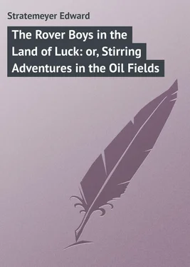 Edward Stratemeyer The Rover Boys in the Land of Luck: or, Stirring Adventures in the Oil Fields обложка книги