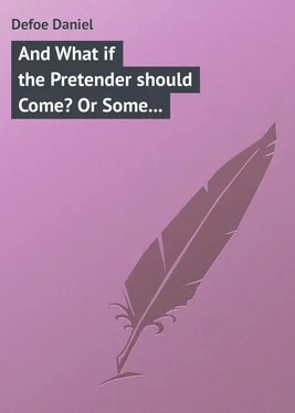 Daniel Defoe And What if the Pretender should Come? Or Some Considerations of the Advantages and Real Consequences of the Pretender's Possessing the Crown of Great Britain обложка книги