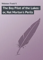 Frank Webster - The Boy Pilot of the Lakes - or, Nat Morton's Perils