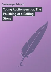 Edward Stratemeyer - Young Auctioneers - or, The Polishing of a Rolling Stone