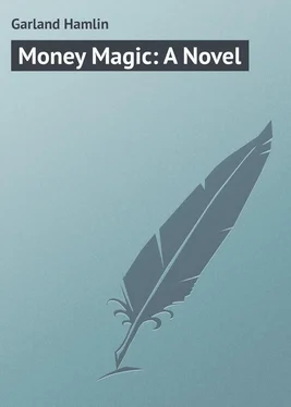 Hamlin Garland Money Magic: A Novel обложка книги
