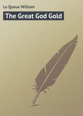 William Le Queux The Great God Gold обложка книги