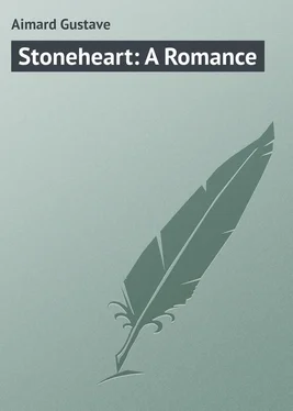Gustave Aimard Stoneheart: A Romance обложка книги