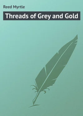 Myrtle Reed Threads of Grey and Gold обложка книги