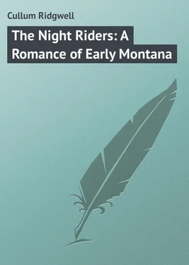 Ridgwell Cullum The Night Riders: A Romance of Early Montana обложка книги