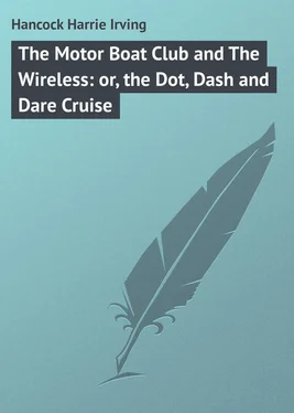 Harrie Hancock The Motor Boat Club and The Wireless: or, the Dot, Dash and Dare Cruise обложка книги