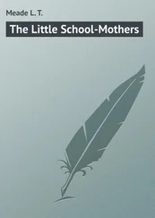 L. Meade - The Little School-Mothers