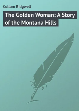 Ridgwell Cullum The Golden Woman: A Story of the Montana Hills обложка книги