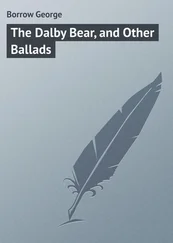 George Borrow - The Dalby Bear, and Other Ballads