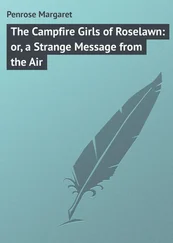 Margaret Penrose - The Campfire Girls of Roselawn - or, a Strange Message from the Air