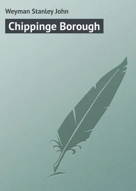 Stanley Weyman Chippinge Borough обложка книги