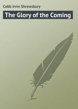 Irvin Cobb The Glory of the Coming обложка книги