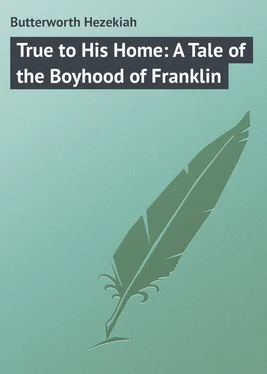 Hezekiah Butterworth True to His Home: A Tale of the Boyhood of Franklin обложка книги