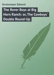 Edward Stratemeyer - The Rover Boys at Big Horn Ranch - or, The Cowboys' Double Round-Up
