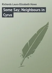 Laura Richards - Some Say; Neighbours in Cyrus
