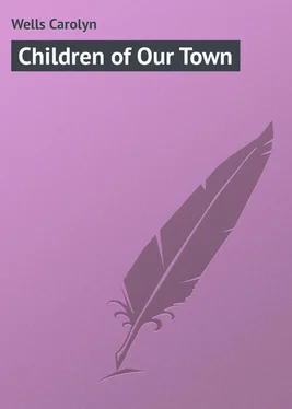 Carolyn Wells Children of Our Town обложка книги