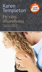 Karen Templeton - Po visų išbandymų