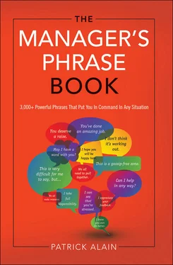 Alain Patrick The Manager's Phrase Book: 3000+ Powerful Phrases That Put You In Command In Any Situation обложка книги