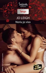 Jo Leigh - Noriu jo viso