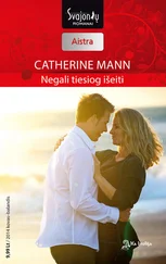 Catherine Mann - Negali tiesiog išeiti