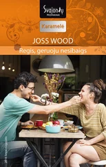 Joss Wood - Regis, geruoju nesibaigs