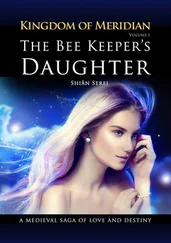 Shian Serei - The Bee Keeper's Daughter. Kingdom of Meridian. Vol 1.