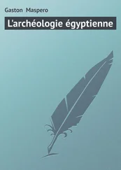 Gaston Maspero - L'archéologie égyptienne