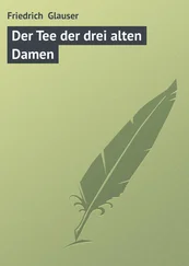 Friedrich Glauser - Der Tee der drei alten Damen