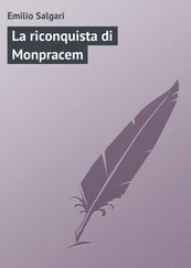 Emilio Salgari - La riconquista di Monpracem